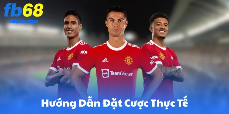 Hướng Dẫn Đặt Cược Thực Tế